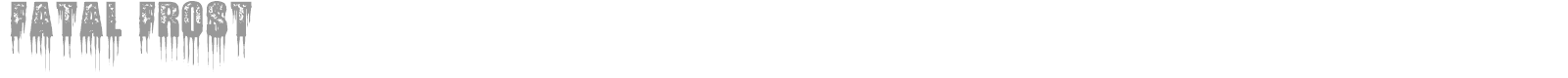 Fatal Frost font preview
